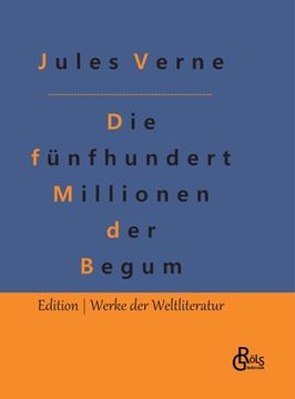 portada Die fünfhundert Millionen der Begum (in German)