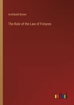 portada The Rule of the Law of Fictures (en Inglés)