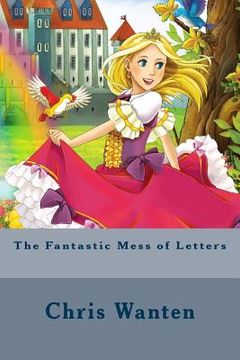 portada The Fantastic Mess of Letters (en Inglés)