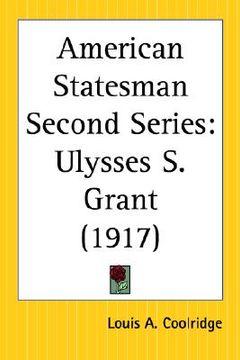 portada american statesman second series: ulysses s. grant (en Inglés)
