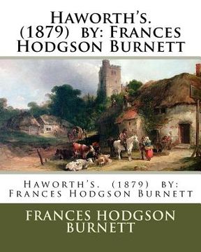 portada Haworth's. (1879) by: Frances Hodgson Burnett (en Inglés)