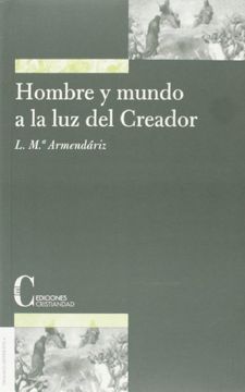 portada Hombre y Mundo a la luz del Creador (in Spanish)