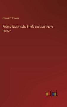 portada Reden, litterarische Briefe und zerstreute Blätter (in German)