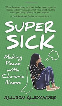 portada Super Sick: Making Peace With Chronic Illness (en Inglés)