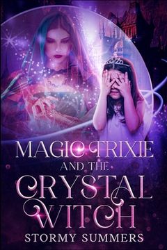 portada Magic Trixie and the Crystal Witch (in English)
