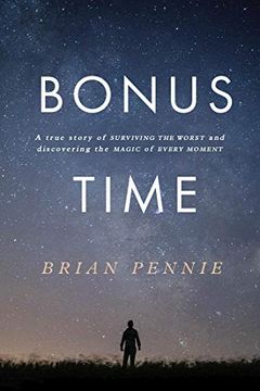 portada Bonus Time: A True Story of Surviving the Worst and Discovering the Magic of Everyday (in English)