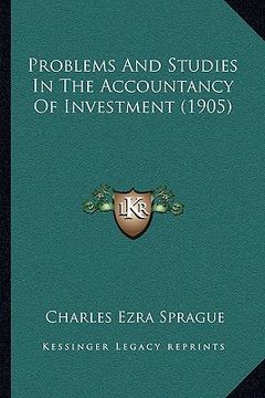 portada problems and studies in the accountancy of investment (1905) (en Inglés)