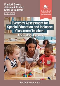 portada Everyday Assessment for Special Education and Inclusive Classroom Teachers: A Case Study Approach (en Inglés)