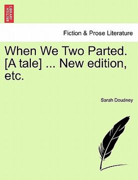 portada when we two parted. [a tale] ... new edition, etc. (in English)