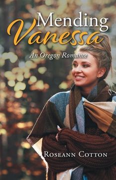 portada Mending Vanessa: An Oregon Romance (en Inglés)