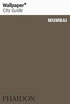 portada Mumbai (Wallpaper. City Guide)