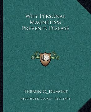 portada why personal magnetism prevents disease (en Inglés)
