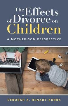 portada The Effects of Divorce on Children: A Mother-Son Perspective (en Inglés)