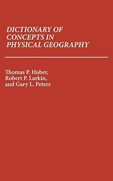 portada Dictionary of Concepts in Physical Geography 