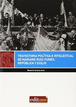 portada Trayectoria política e intelectual de Mariano Ruiz-Funes: República y exilio (EDITUM MIRADAS)