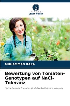 portada Bewertung von Tomaten-Genotypen auf NaCl-Toleranz (in German)