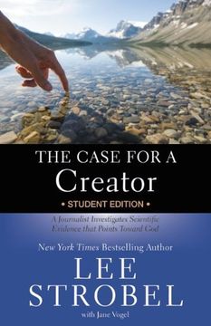 portada The Case for a Creator Student Edition: A Journalist Investigates Scientific Evidence that Points Toward God (Case for ... Series for Students) (in English)