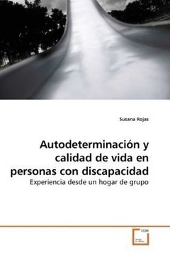 portada Autodeterminación y Calidad de Vida en Personas con Discapacidad: Experiencia Desde un Hogar de Grupo (in English)