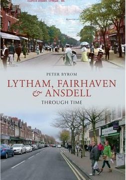portada Lytham, Fairhaven & Ansdell Through Time (en Inglés)