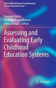 portada Assessing and Evaluating Early Childhood Education Systems (en Inglés)