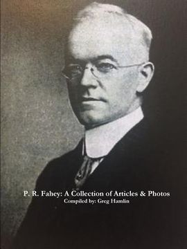 portada P. R. Fahey: A Collection of Articles & Photos (en Inglés)