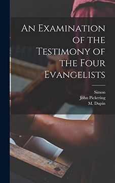 portada An Examination of the Testimony of the Four Evangelists (en Inglés)