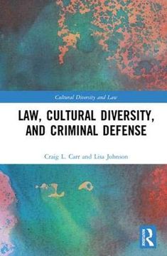 portada Law, Cultural Diversity, and Criminal Defense (Cultural Diversity and Law) (in English)