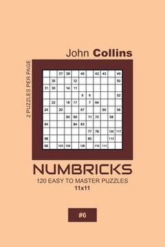 portada Numbricks - 120 Easy To Master Puzzles 11x11 - 6 (en Inglés)