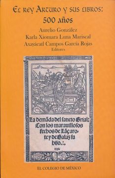 portada El rey Arturo y sus Libros: 500 Años (in Spanish)