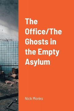 portada The Office/The Ghosts in the Empty Asylum (en Inglés)
