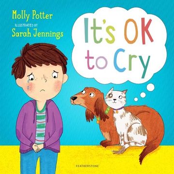 portada It'S ok to Cry: A Picture Book to Help Children Talk About Their Feelings (in English)
