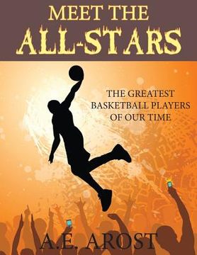 portada Meet the All-Stars: The Greatest Basketball Players of Our Time