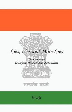 portada lies, lies and more lies: the campaign to defame hindu/indian nationalism (en Inglés)
