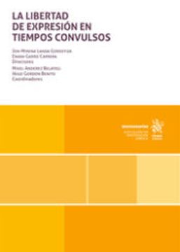 portada La Libertad de Expresión en Tiempos Convulsos (in Spanish)