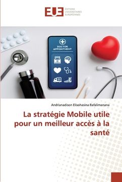 portada La stratégie Mobile utile pour un meilleur accès à la santé (en Francés)