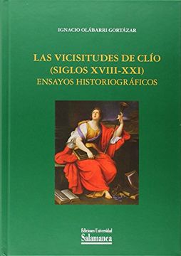portada Vicisitudes de clio, las - siglos XVIII-xxi