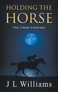 portada Holding The Horse (en Inglés)