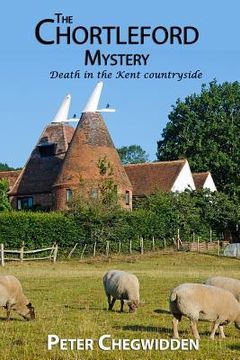 portada The Chortleford Mystery: Murder comes to the Kent countryside (en Inglés)