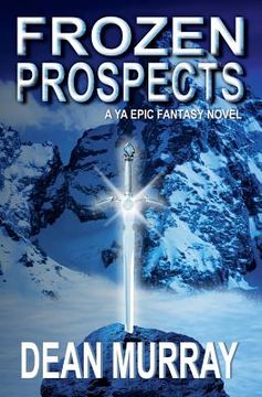 portada Frozen Prospects (The Guadel Chronicles Volume 1) (en Inglés)