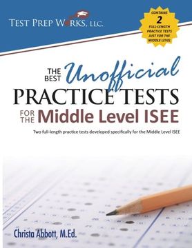 portada The Best Unofficial Practice Tests for the Middle Level ISEE