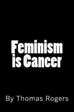 portada Feminism is Cancer (en Inglés)