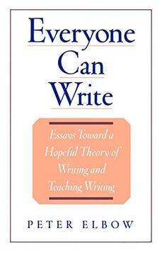 portada Everyone can Write: Essays Toward a Hopeful Theory of Writing and Teaching Writing (en Inglés)