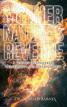portada Mother's Nature Revenge: A Theory on Universal Continuity and Sustainability (in English)