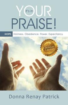 portada It's in Your Praise!: HOPE: Holiness. Obedience. Power. Expectancy. (en Inglés)