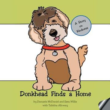 portada Donkhead Finds a Home: A Story on Kindness (en Inglés)