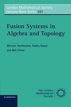 portada Fusion Systems in Algebra and Topology Paperback (London Mathematical Society Lecture Note Series) (en Inglés)