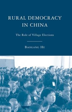portada Rural Democracy in China: The Role of Village Elections (en Inglés)