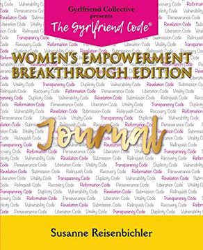 portada The Gyrlfriend Code Women's Empowerment Breakthrough Edition Journal (en Inglés)