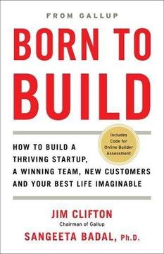 portada Born to Build: How to Build a Thriving Startup, a Winning Team, new Customers and Your Best Life Imaginable (in English)