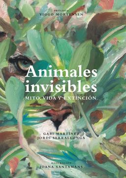 portada Mito, Vida y Extinción. Animales Invisibles: (Ed. Especial con Mapa de Regalo) (Coedicion con Capitan Swing)